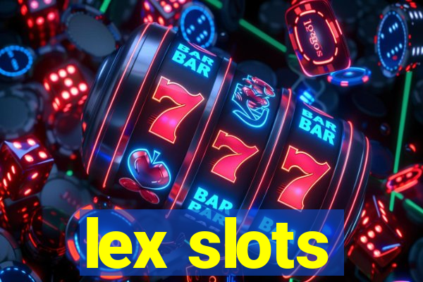 lex slots